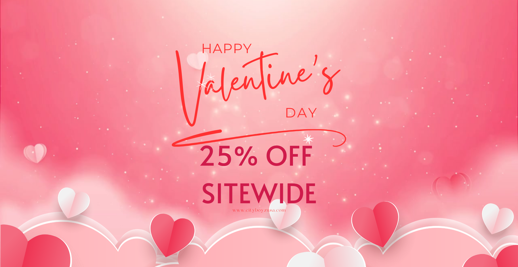 Valentine's Day 25%Off Sitewide!